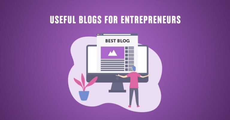 Best Blogs For Entrepreneurs