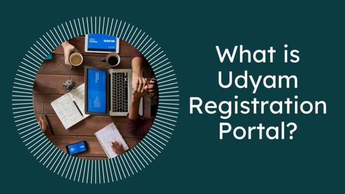 What is Udyam Registration Portal