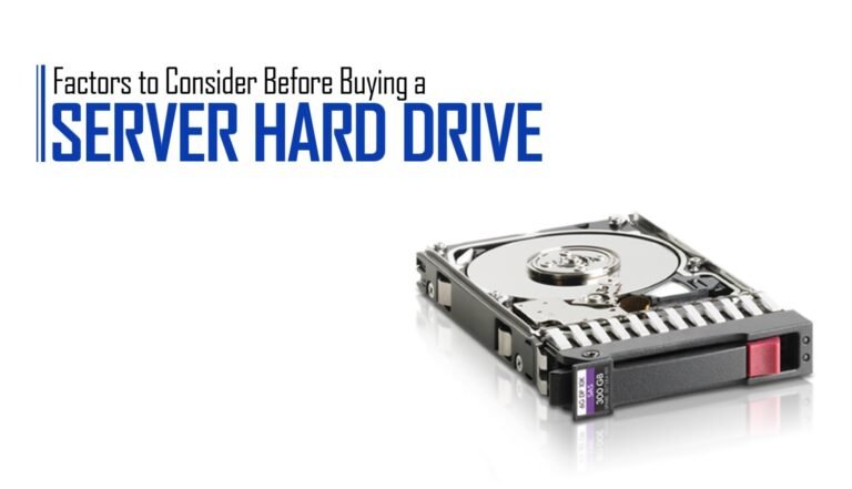 Factors to Consider Before Buying a Server Hard Drive
