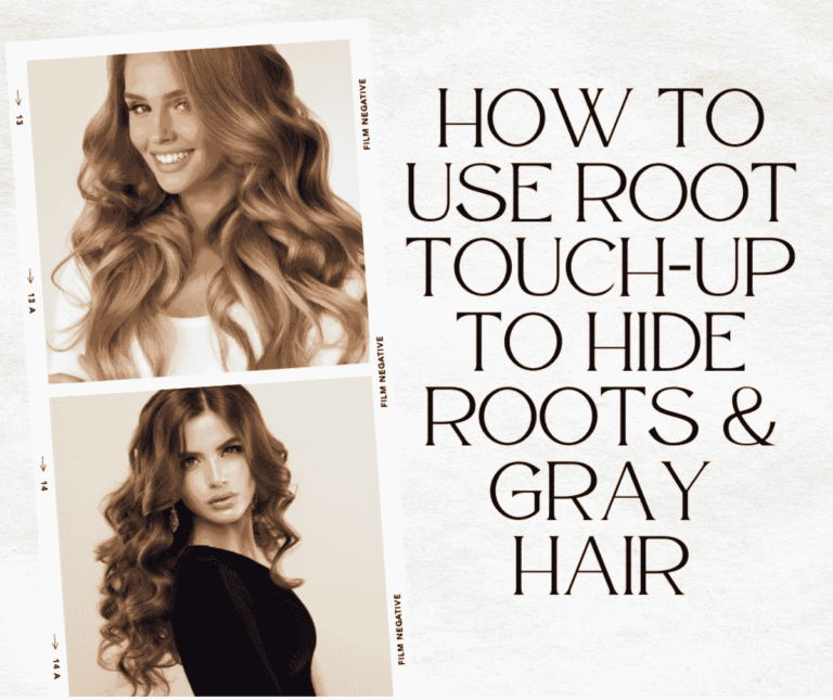 How to Use Root Touch Up to Hide Roots & Gray Hair