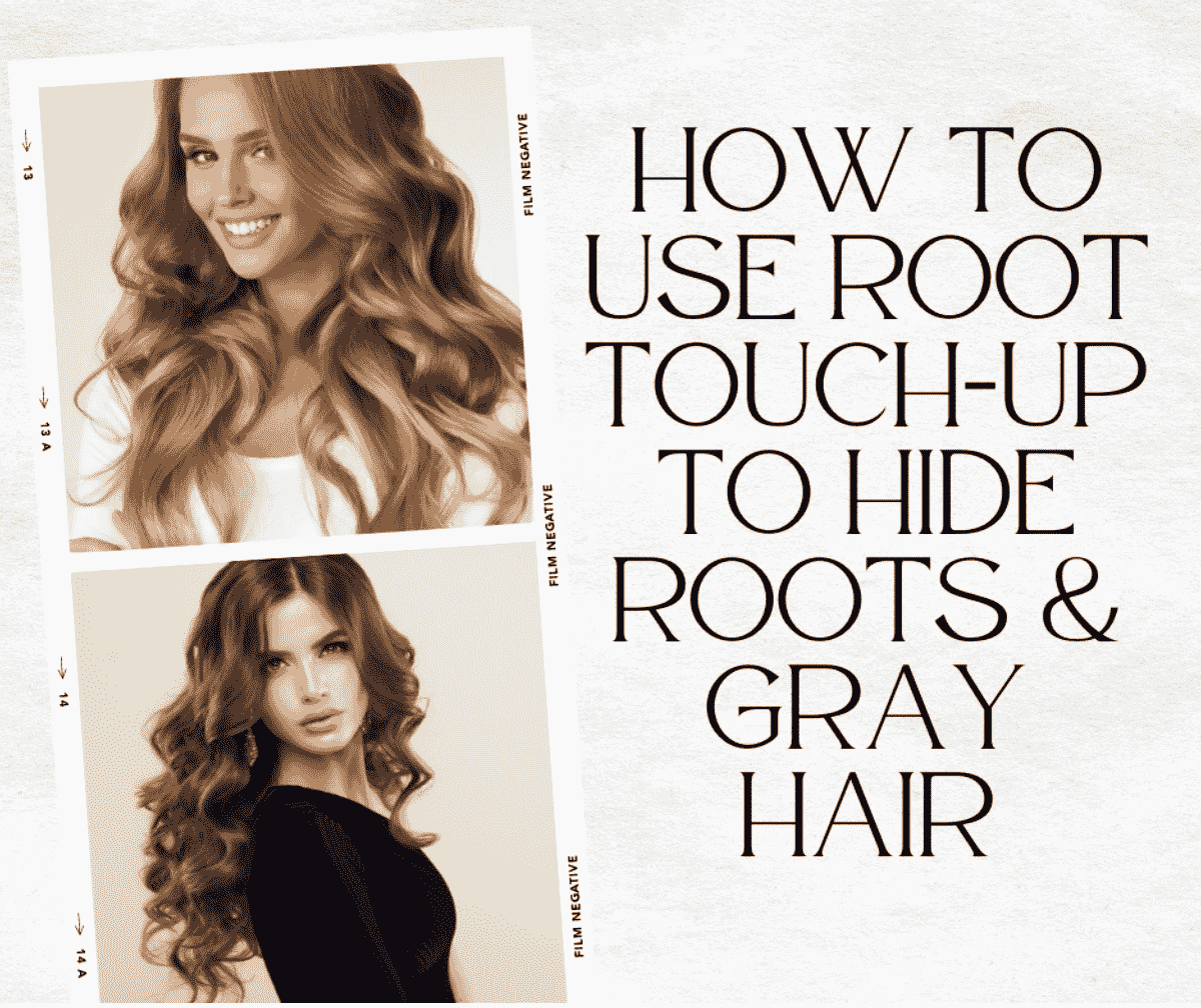 How To Use Root Touch Up To Hide Roots And Gray Hair Elitesmindset